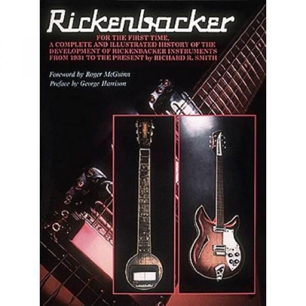 Rickenbacker The History Of The Rickenbacker Guitar Rickenbacker #1 image